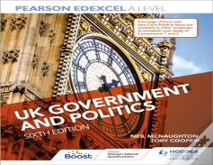 Pearson Edexcel A Level Uk Government And Politics Sixth Edition