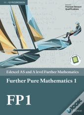 Pearson Edexcel As And A Level Further Mathematics Further Pure Mathematics 1 Textbook + E-Book