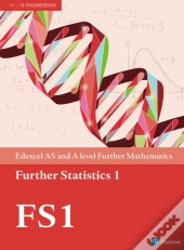 Pearson Edexcel As And A Level Further Mathematics Further Statistics 1 Textbook + E-Book