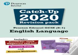 Pearson Edexcel Gcse (9-1) English Language Catch-Up 2020 Revision Pack