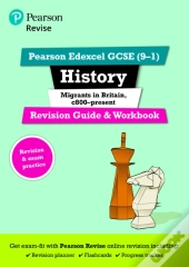 Pearson Edexcel Gcse (9-1) History Migrants In Britain, C.800-Present Revision Guide And Workbook