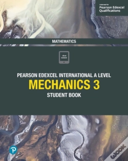 Capa do artigo Pearson Edexcel International A Level Mathematics Mechanics 3 Student Book