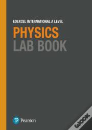 Pearson Edexcel International A Level Physics Lab Book