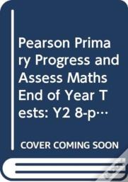 Pearson Primary Progress And Assess Maths End Of Year Tests: Y2 8-Pack