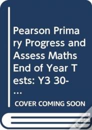 Pearson Primary Progress And Assess Maths End Of Year Tests: Y3 30-Pack