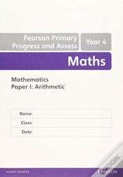 Pearson Primary Progress And Assess Maths End Of Year Tests: Y4 8-Pack