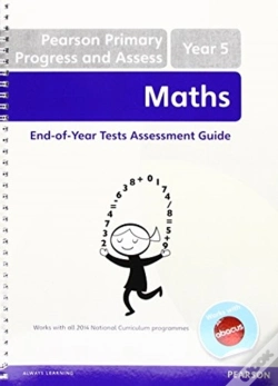 Capa do artigo Pearson Primary Progress And Assess Maths End Of Year Tests: Y5 Teacher'S Guide