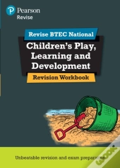 Pearson Revise Btec National Children'S Play, Learning And Development Revision Workbook - For 2026 Exams