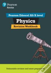 Pearson Revise Edexcel As/A Level Physics Revision Workbook - For 2026, 2027 Exams