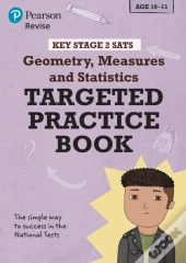 Pearson Revise Key Stage 2 Sats Maths Geometry, Measures, Statistics - Targeted Practice For 2026, 2027 Exams