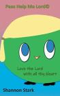 Peas Help Me Lord - Preview