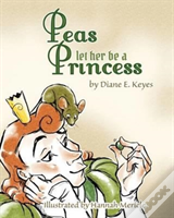 Peas Let Her Be A Princess