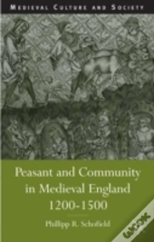 Peasant And Community In Medieval England, 1200-1500