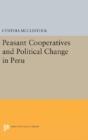 Peasant Cooperatives And Political Change In Peru - Preview