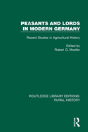 Peasants And Lords In Modern Germany - Preview