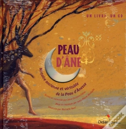 Capa do artigo Peau D'Âne ; Histoire Ancienne Et Véritable De La Peau D'Ânesse