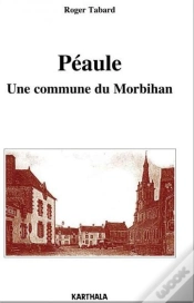 Capa do artigo Peaule. Une Commune Du Morbihan