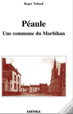 Capa do artigo Peaule. Une Commune Du Morbihan
