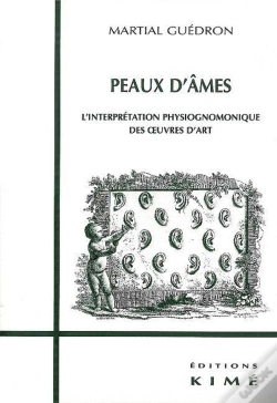 Capa do artigo Peaux D'Ames ; L'Interprétation Physionomique Des Oeuvres D'Art