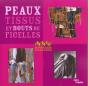 Peaux, Tissus Et Bouts De Ficelles - Preview