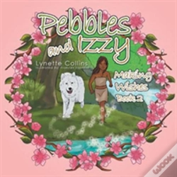 Capa do artigo Pebbles And Izzy: Making Wishes