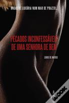 Pecados Inconfessáveis de uma Senhora de Bem
