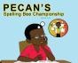 Pecan'S Spelling Bee Championship - Preview