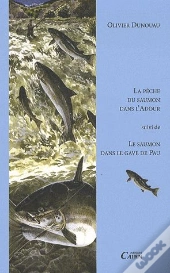 Pêche Du Saumon Dans L'Adour ; La Pêche Du Saumon Dans Le Gave De Pau