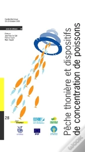 Peche Thoniere Et Dispositifs De Concentration De Poissons