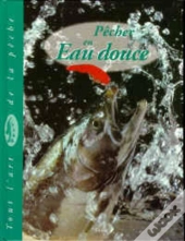 Pecher En Eau Douce