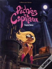 Péchés Capitaux T.1 ; Supersexy