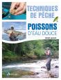 Pêches Faciles : Techniques De Pêche : Poissons D'Eau Douce - Preview