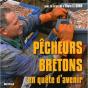 Pêcheurs Bretons En Quête D'Avenir - Preview