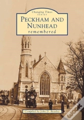 Peckham And Nunhead Memories