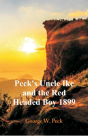 Peck'S Uncle Ike And The Red Headed Boy 1899 - Preview