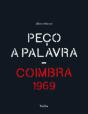 Peço a Palavra - Coimbra 1969 - Preview