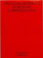Peculiar Artifacts In Bosnia & Herzegovina Â€“ An Imaginary Exhibition - Preview