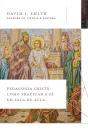 Pedagogia Cristã: Como Praticar A Fé Em Sala De Aula (Coleção Fé, Ciência E Cultura) - Preview