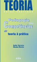 Pedagogia das Competências - Da Teoria à Prática