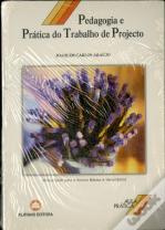 Pedagogia e Prática do Trabalho de Projecto