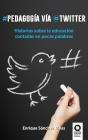 Pedagogía Vía Twitter - Preview