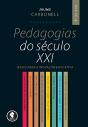 Pedagogias do Século XXI - Preview