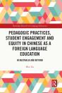 Pedagogic Practices, Student Engagement And Equity In Chinese As A Foreign Language Education - Preview