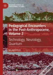 Capa do artigo Pedagogical Encounters In The Post-Anthropocene, Volume 2