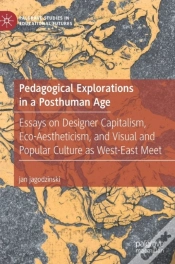 Capa do artigo Pedagogical Explorations In A Posthuman Age
