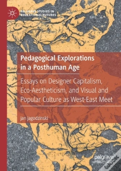 Capa do artigo Pedagogical Explorations In A Posthuman Age