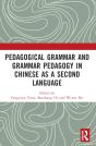 Pedagogical Grammar And Grammar Pedagogy In Chinese As A Second Language - Preview