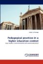 Pedagogical Practices In A Higher Education Context - Preview
