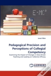 Pedagogical Precision And Perceptions Of Collegial Competency