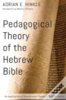 Pedagogical Theory Of The Hebrew Bible